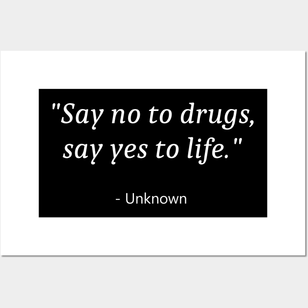 Say No To Drugs Wall Art by Fandie